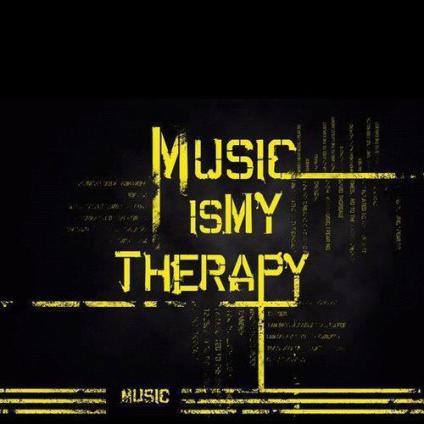 MUSIC IS MY THEARAPY